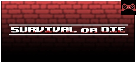 Survival or die System Requirements