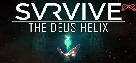 SVRVIVE: The Deus Helix System Requirements