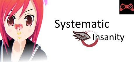 Systematic Insanity System Requirements