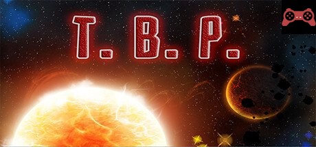 T. B. P. System Requirements
