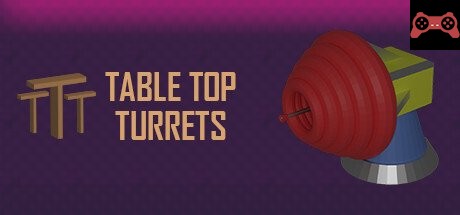 Table Top Turrets System Requirements