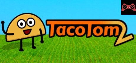 Taco Tom 2 System Requirements