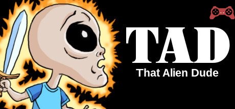 TAD: That Alien Dude System Requirements