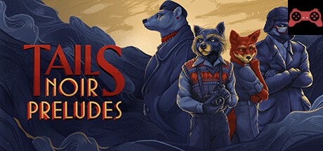 Tails: The Backbone Preludes System Requirements