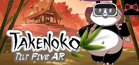 Takenoko - Tilt Five AR System Requirements