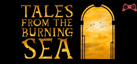 Tales From The Burning Sea System Requirements