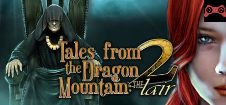 Tales From The Dragon Mountain 2: The Lair System Requirements