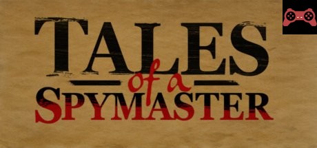 Tales of a Spymaster System Requirements
