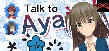 Talk to Aya System Requirements