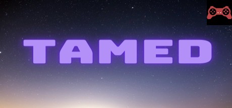 Tamed - Chapter 1 System Requirements