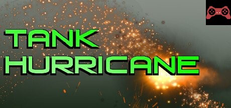 Tank Hurricane System Requirements