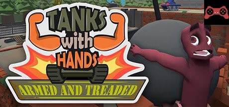 Tanks With Hands: Armed and Treaded System Requirements