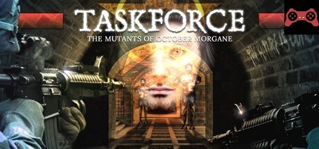 Taskforce: The Mutants of October Morgane System Requirements