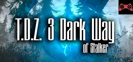 T.D.Z. 3 Dark Way of Stalker System Requirements