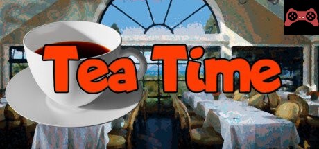 Tea Time System Requirements