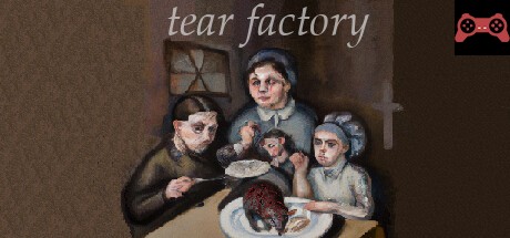 Tear Factory System Requirements