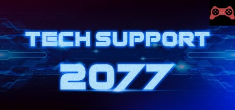 Tech Support 2077 System Requirements