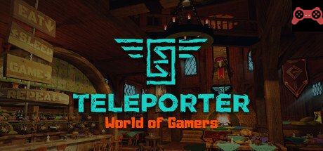 Teleporter: World of Gamers (Alpha) System Requirements