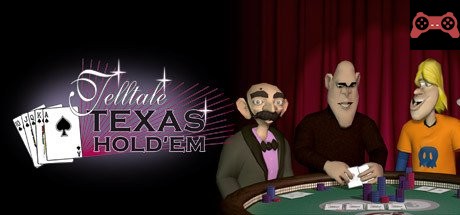 Telltale Texas Hold ‘Em System Requirements