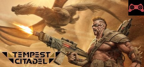 Tempest Citadel System Requirements