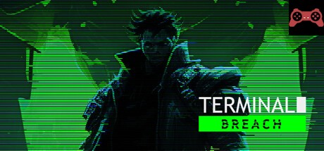 Terminal Breach System Requirements