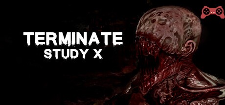 Terminate: Study X System Requirements