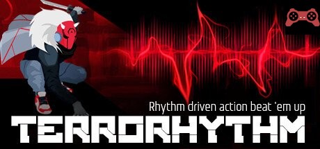 TERRORHYTHM (TRRT) - Rhythm driven action beat 'em up! System Requirements