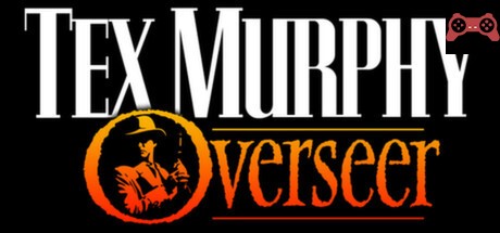 Tex Murphy: Overseer System Requirements