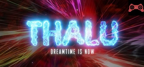 Thalu: Dreamtime is Now System Requirements