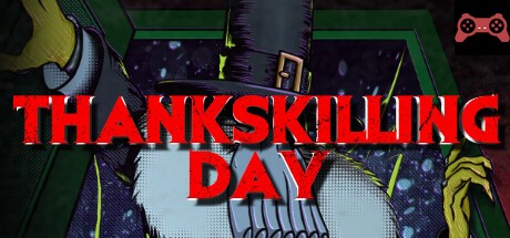 ThanksKilling Day System Requirements