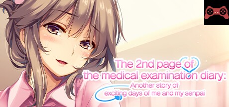 The 2nd page of the medical examination diary: Another story of exciting days of me and my senpai System Requirements