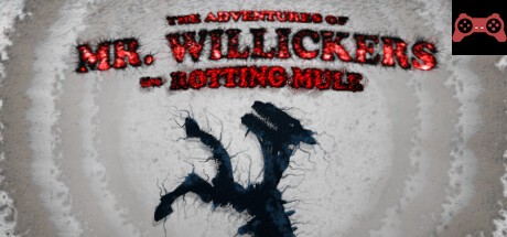 The Adventures of Mr. Willickers the Rotting Mule System Requirements