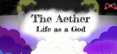 The Aether: Life as a God System Requirements