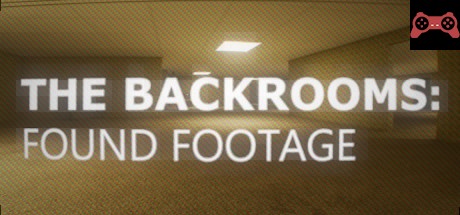 The Backrooms: Found Footage System Requirements