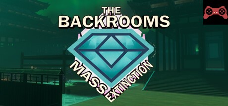 The Backrooms: Mass Extinction System Requirements