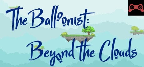 The Balloonist: Beyond the Clouds. System Requirements