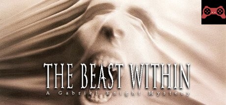 The Beast Within: A Gabriel Knight Mystery System Requirements