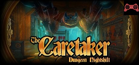 The Caretaker - Dungeon Nightshift System Requirements