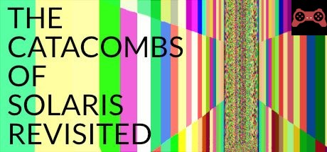 The Catacombs of Solaris Revisited System Requirements