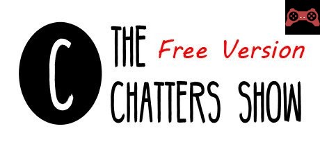 The Chatters Show Free Version System Requirements