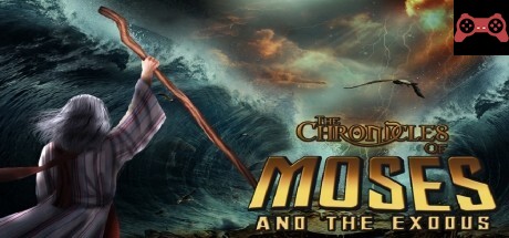 The Chronicles of Moses and the Exodus System Requirements