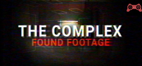 The Complex: Found Footage System Requirements