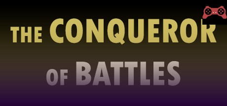 The Conqueror of Battles System Requirements
