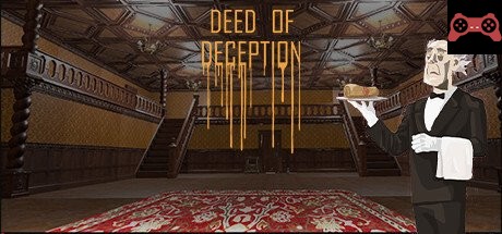The Deed of Deception System Requirements