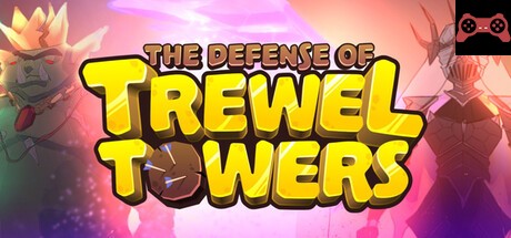 The Defense of Trewel Towers System Requirements