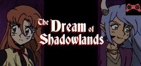 The Dream of Shadowlands System Requirements