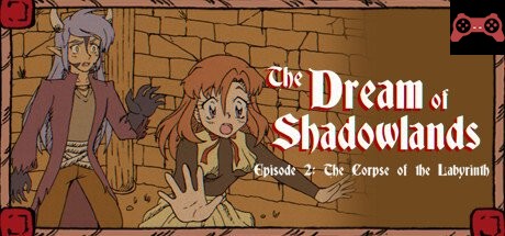 The Dream of Shadowlands Episode 2 System Requirements