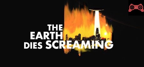 The Earth Dies Screaming System Requirements