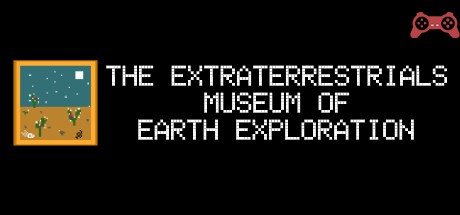 The Extraterrestrials Museum of Earth Exploration System Requirements