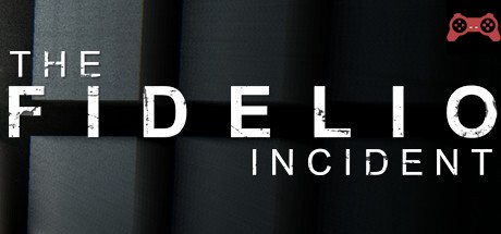 The Fidelio Incident System Requirements